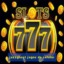 jazzghost jogos de celular